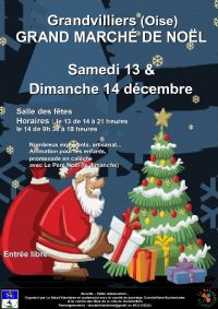 Grand Marché de Noel. Du 13 au 14 décembre 2014 à Grandvilliers. Oise. 